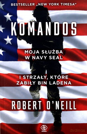 Komandos - Robert O'Neill [KSIĄŻKA]