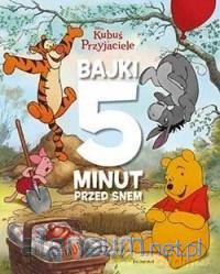 Kubuś i przyjaciele. Bajki 5 minut przed snem [KSIĄŻKA]