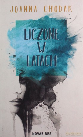 Liczone w latach - Joanna Chodak [KSIĄŻKA]