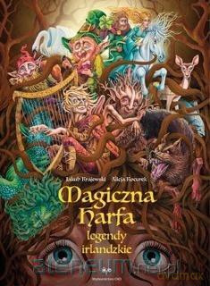 Magiczna harfa - Jakub Krajewski, Alicja Kocurek [KSIĄŻKA]