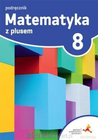 Matematyka Szkoła podstawowa 8 Z plusem Podręcznik [KSIĄŻKA]