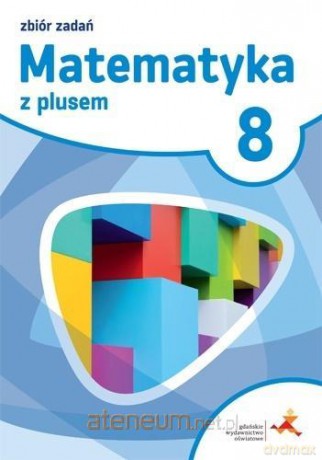 Matematyka Szkoła podstawowa 8 Z plusem Zbiór zadań [KSIĄŻKA]
