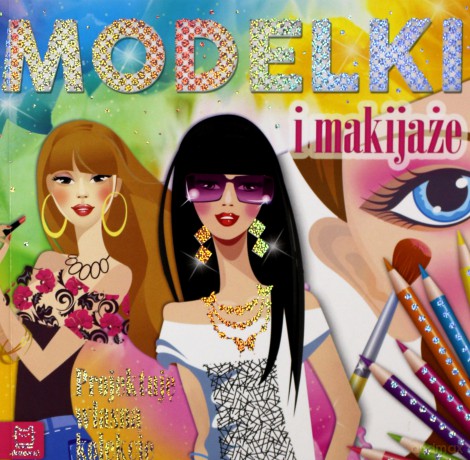Modelki i makijaże - projektuję własną kolekcję [KSIĄŻKA]