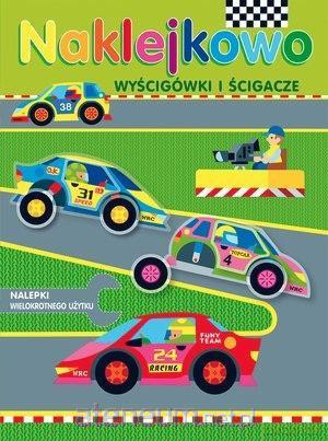 Naklejkowo: Wyścigówki i ścigacze [KSIĄŻKA]