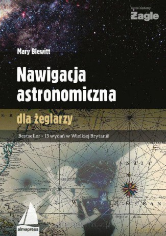 Nawigacja astronomiczna dla żeglarzy - Mary Blewitt [KSIĄŻKA]