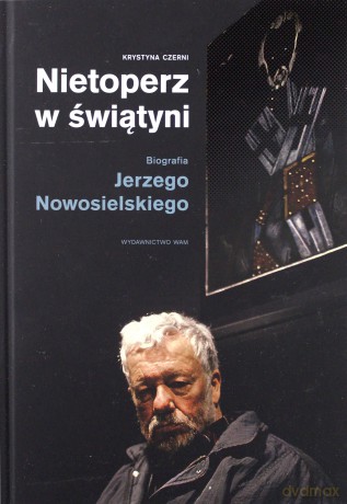 Nietoperz w świątyni. Biografia Jerzego - Krystyna Czerni [KSIĄŻKA]