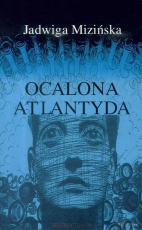 Ocalona Atlanyda - Jadwiga Mizińska [KSIĄŻKA]