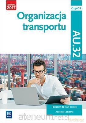 Organizacja transportu Kwal. AU.32. cz.2 [KSIĄŻKA]