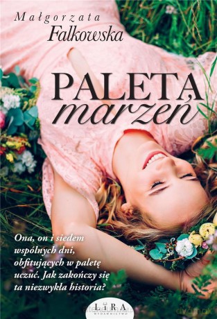 Paleta marzeń - Małgorzata Falkowska [KSIĄŻKA]
