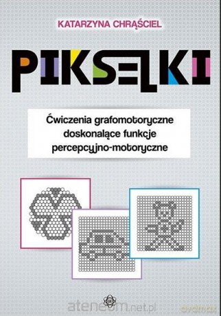 Pikselki - Katarzyna Chrąściel [KSIĄŻKA]