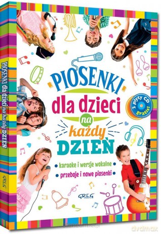 Piosenki dla dzieci na każdy dzień [KSIĄŻKA]