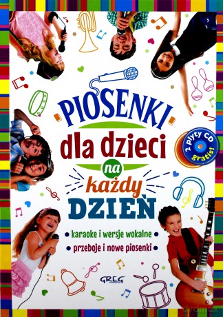 Piosenki dla dzieci na każdy dzień [KSIĄŻKA]