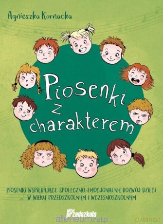 Piosenki z charakterem. - Agnieszka Kornacka [KSIĄŻKA]