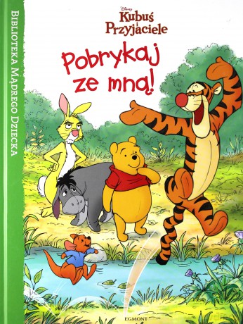 Pobrykaj ze mną! Kubuś i przyjaciele [KSIĄŻKA]