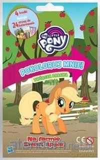 Pokoloruj mnie. Na farmie Sweet Apple. My Little Pony [KSIĄŻKA]