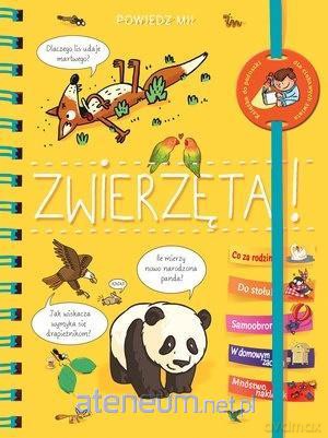 Powiedz mi! Zwierzęta! - Sophie De Mullenheim [KSIĄŻKA]