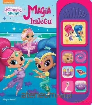 Shimmer&Shine. Magia baletu [KSIĄŻKA]
