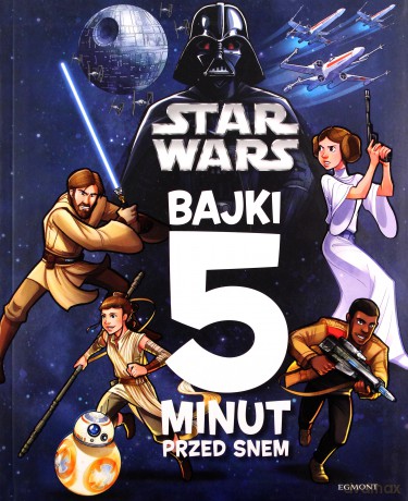 Star Wars. Bajki 5 minut przed snem (Gwiezdne Wojny) [KSIĄŻKA]