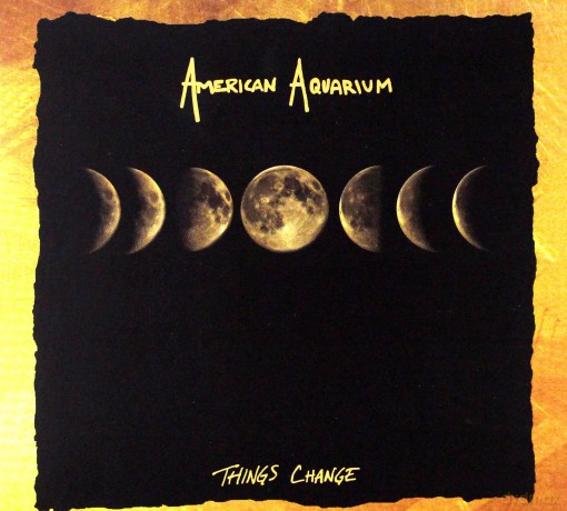 American Aquarium: Things Change [CD]