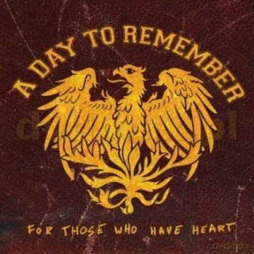 A Day To Remember: For Those Who Have Heart [CD]+[DVD]