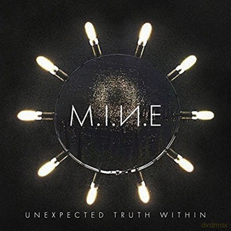 M.I.N.E.: Unexpected Truth Within [CD]