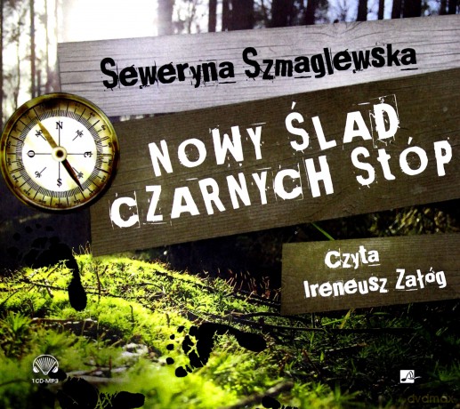 Nowy Ślad Czarnych Stóp - Seweryna Szmaglewska [AUDIOBOOK]