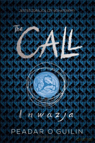 The Call (Tom 2) - Peadar Oguilin [KSIĄŻKA]