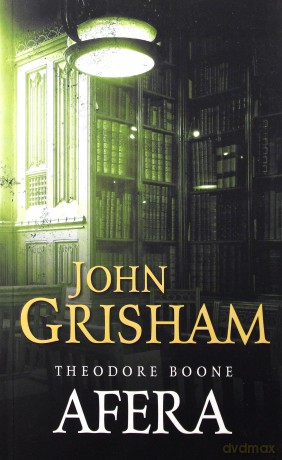 Theodore Boone: Afera - John Grisham [KSIĄŻKA]