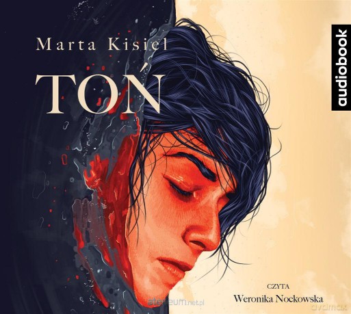 Toń. - Marta Kisiel, Weronika Nockowska [AUDIOBOOK]