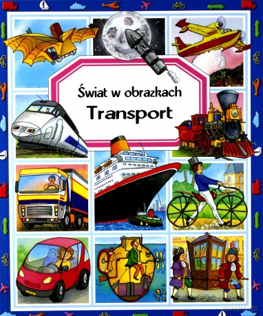 Transport. Świat w obrazkach - Emilie Beaumont, Marie-Renee Guilloret [KSIĄŻKA]