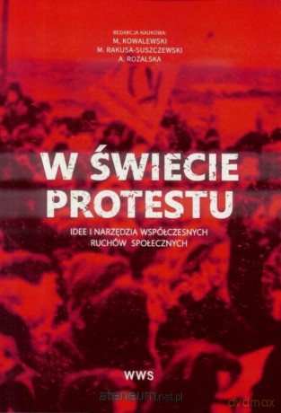 W świecie protestu [KSIĄŻKA]