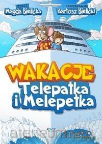 Wakacje Telepatka i Melepetka - Magda Bielicka [KSIĄŻKA]