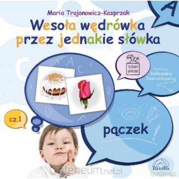Wesoła wędrówka przez jednakie słówka cz. 1 - Maria Trojanowicz-Kasprzak [KSIĄŻKA]
