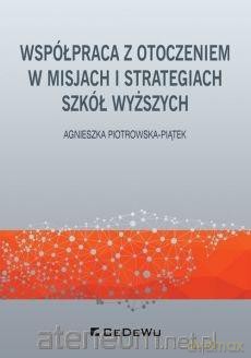 Współpraca z otoczeniem w misjach i strategiach - Agnieszka Piotrowska-Piątek [KSIĄŻKA]