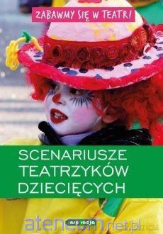 Zabawmy się w teatr. Scenariusze teatrzyków [KSIĄŻKA]