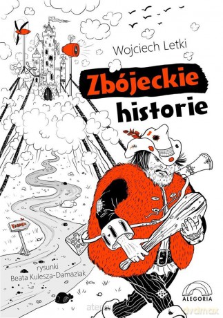 Zbójeckie historie - Wojciech Letki [KSIĄŻKA]