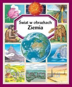 Ziemia. Świat w obrazkach - Agnes Vandewiele, Emilie Beaumont [KSIĄŻKA]