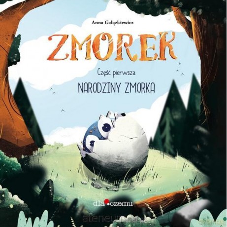 Zmorek Cz.1 Narodziny Zmorka - Anna Gałązkiewicz [KSIĄŻKA]