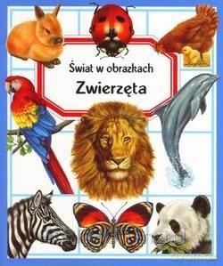 Zwierzęta. Świat w obrazkach - Emilie Beaumont [KSIĄŻKA]