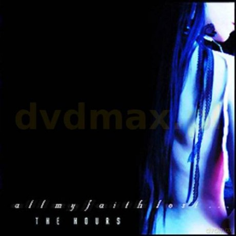 All My Faith Lost: The Hours [CD]