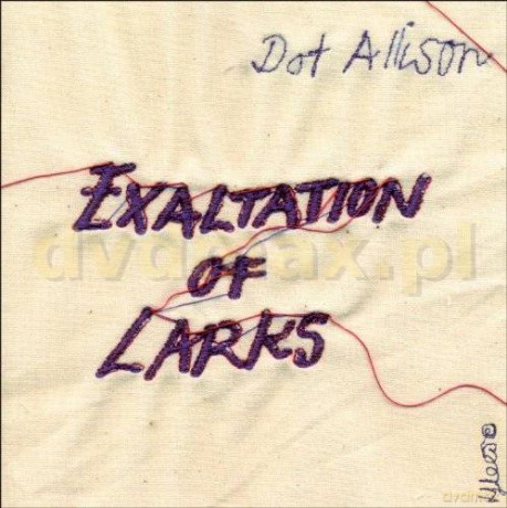 Dot Allison: Exaltation Of Larks [CD]