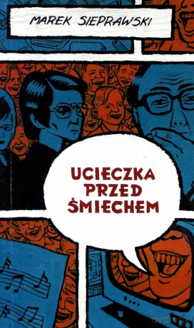 Ucieczka przed śmiechem - Marek Sieprawski [KSIĄŻKA]