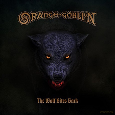 Orange Goblin: The Wolf Bites Back (Deluxe) (Limited) [CD]
