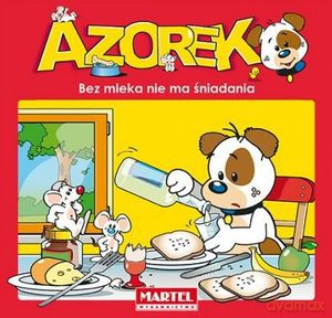 Azorek. Bez mleka nie ma śniadania - Jan Ivens [KSIĄŻKA]