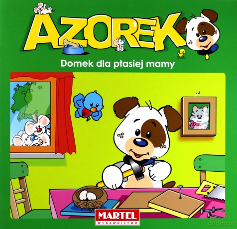 Azorek. Domek dla ptasiej mamy - Jan Ivens [KSIĄŻKA]