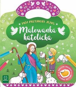 Malowanka katolicka. Mój przyjaciel Jezus - Anna Podgórska [KSIĄŻKA]