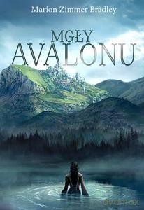 Mgły Avalonu - Bradley Marion Zimmer [KSIĄŻKA]