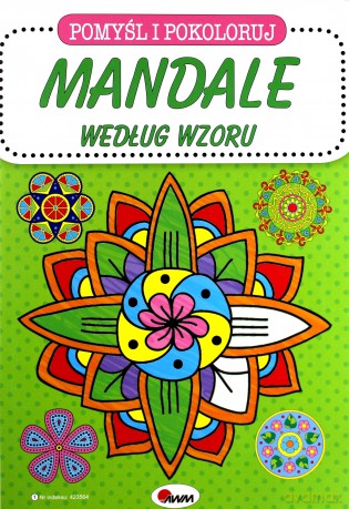 Pomyśl i pokoloruj. Mandale według wzoru [KSIĄŻKA]