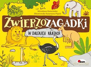 Zwierzozagadki. W dalekich krajach - Mirosława Kwiecińska [KSIĄŻKA]