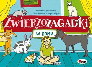 Zwierzozagadki. W domu - Mirosława Kwiecińska [KSIĄŻKA]